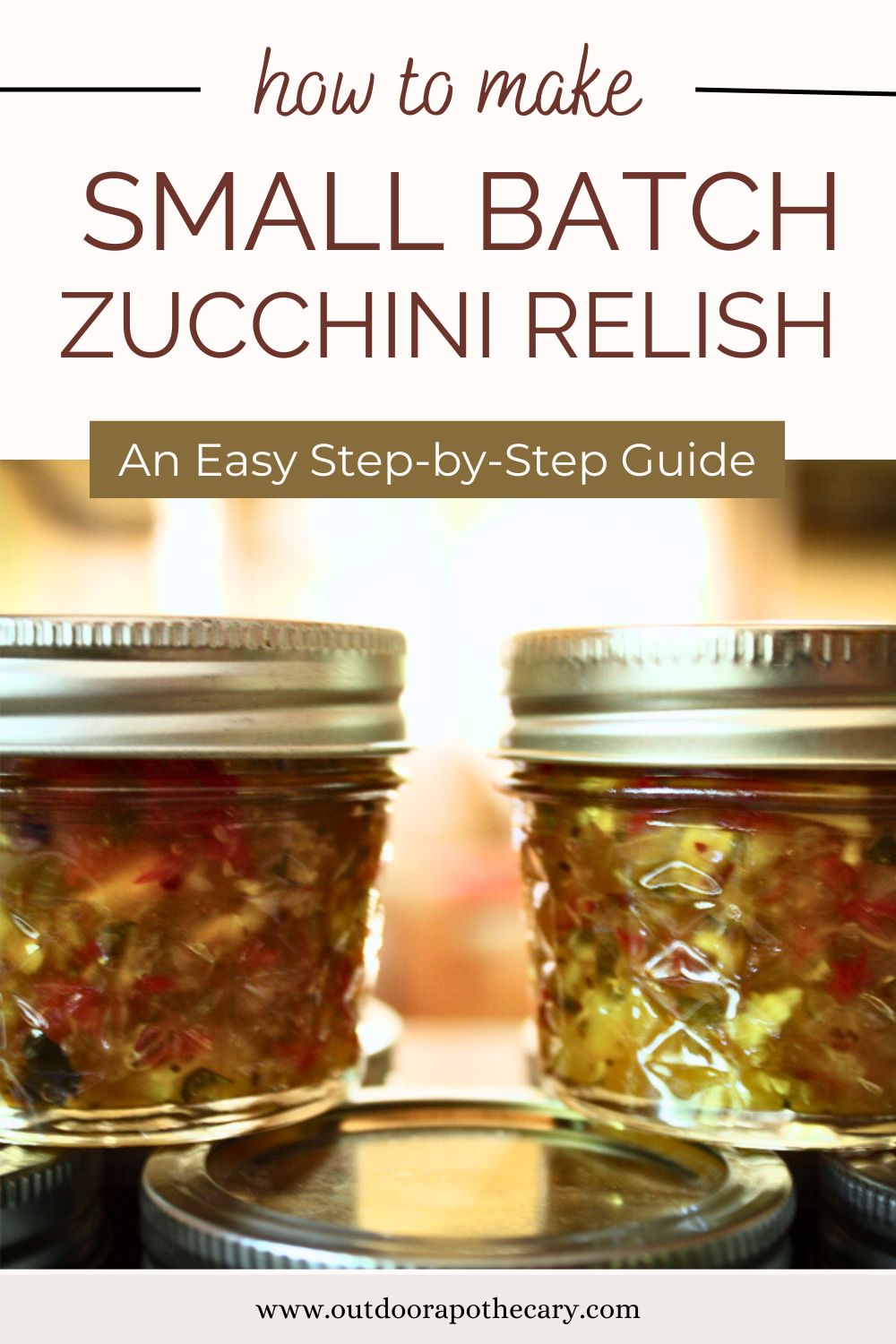 The Outdoor Apothecary Zucchini Relish